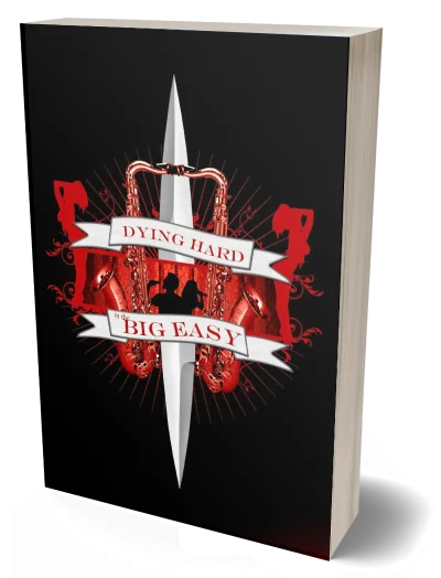 Dying Hard in the Big Easy (Lemon Boy Mystery #1) by Rod Sanford